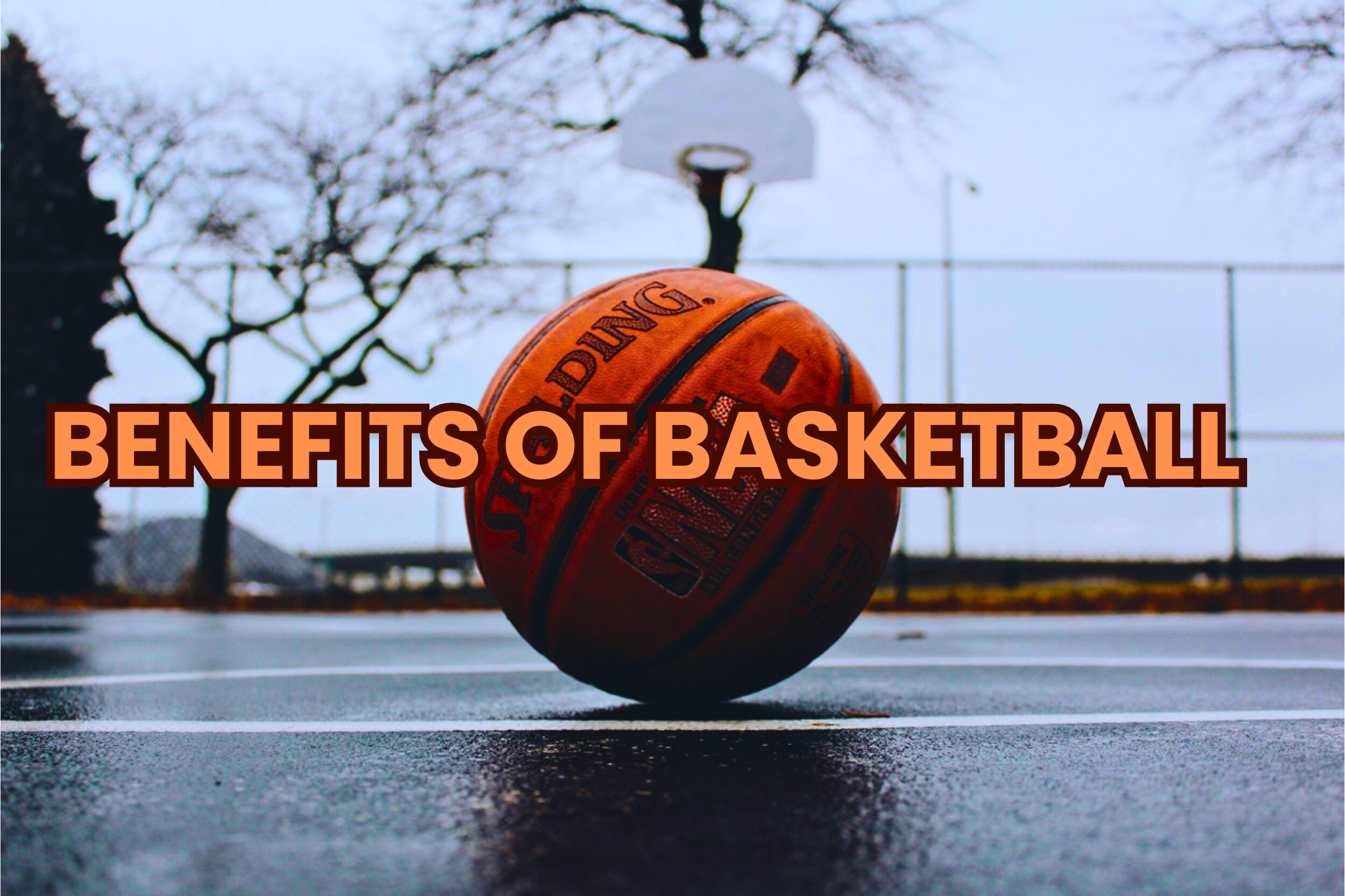 Benefits of Basketball